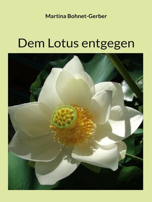 cover image of Dem Lotus entgegen